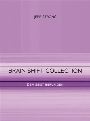 cover image of Brain Shift Collection--den Geist beruhigen